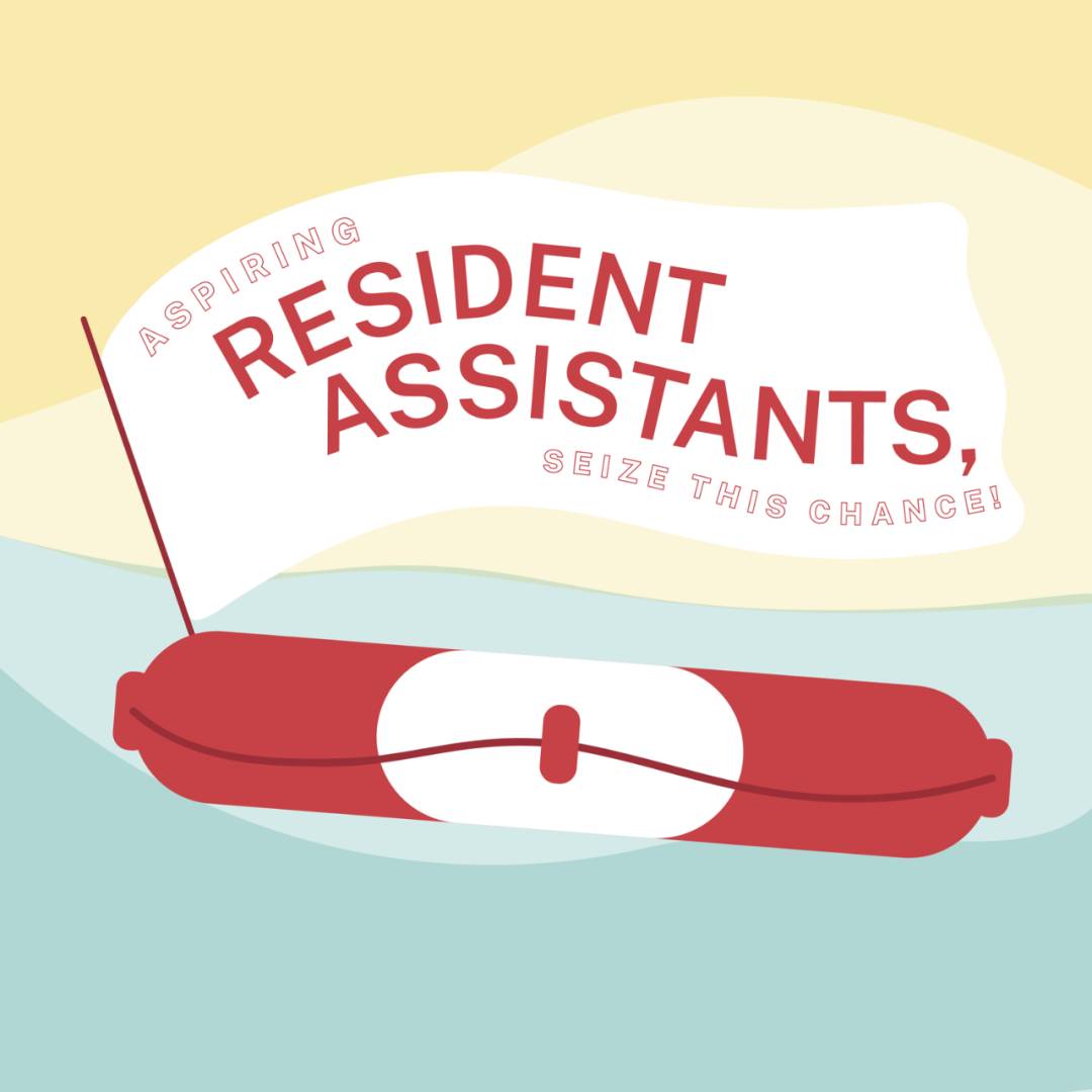 国大Resident Assistants申请即将截止，住宿福利多多