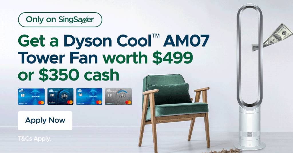 僅限本周末！Citi信用卡迎新，Dyson AM07風扇（價值S$499） &amp; 350新幣現金二選一免費送