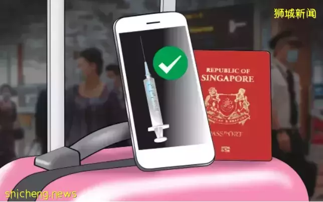 “疫苗护照”来啦！新加坡和中国将建立统一核查机制，出入境将更便利
