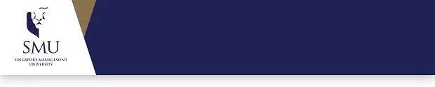 SMU 活动丨新加坡管理大学业界领袖对话会再次来袭！坐标-深圳