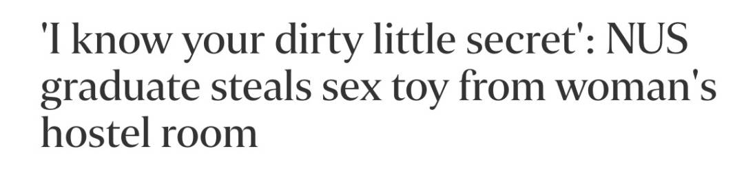 新加坡国大毕业男子,潜入女生宿舍……偷走了一个情趣用品