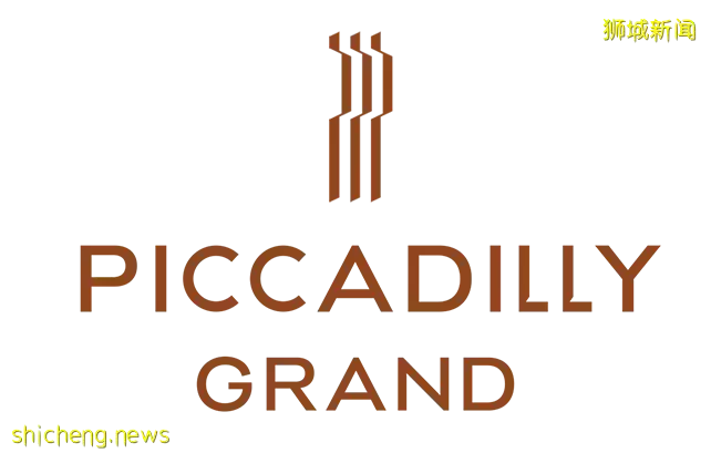 新加坡“​ Piccadilly Grand ”