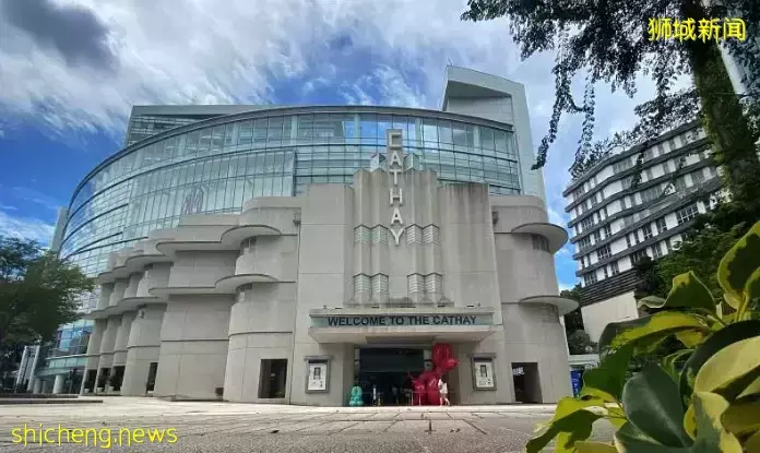新加坡汉地路国泰戏院6月26日后停止运营